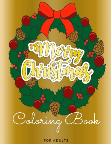 Merry Christmas Coloring Book For Adults