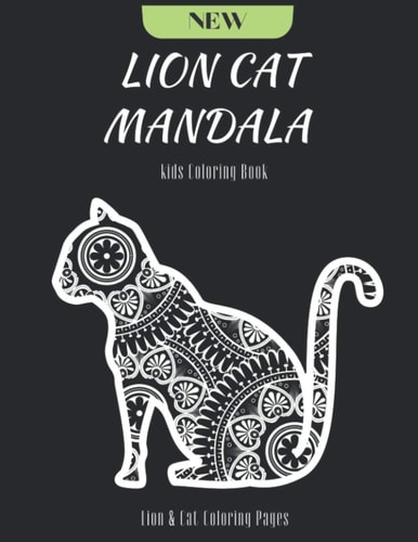 Lion Cat Mandala Kids Coloring Book 25 Lion & Cat Coloring Pages Plus Motivation Word BTW Designs (be Strong, Be...)
