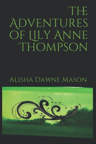 The Adventures of Lily Anne Thompson