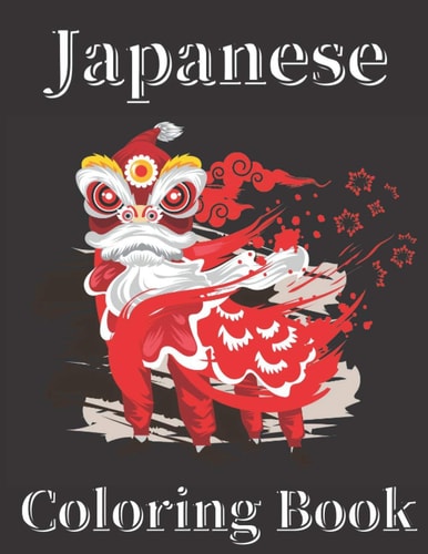 Japanese Coloring Book Art Books for Adults and Teens-Best Colored Magazines Full of Anti-Stress Coloring Pages-Funny Interior from Japan Full of Animal Anime Tattoo Design and More