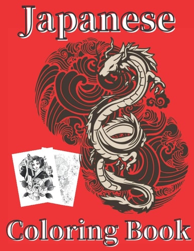 Japanese Coloring Book Art Books for Adults and Teens-Best Colored Magazines Full of Anti-Stress Coloring Pages-Funny Interior from Japan Full of Animal Anime Tattoo Design and More