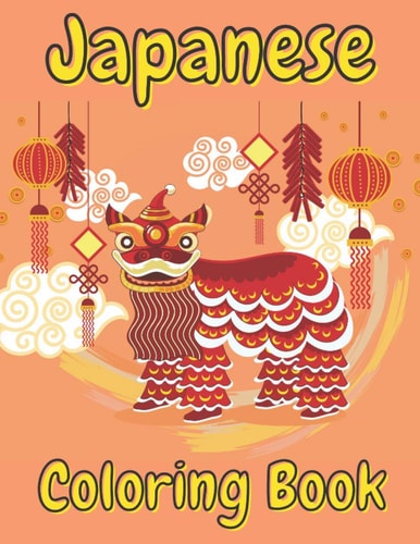 Japanese Coloring Book Art Books for Adults and Teens-Best Colored Magazines Full of Anti-Stress Coloring Pages-Funny Interior from Japan Full of Animal Anime Tattoo Design and More