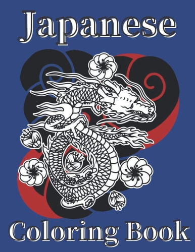 Japanese Coloring Book Art Books for Adults and Teens-Best Colored Magazines Full of Anti-Stress Coloring Pages-Funny Interior from Japan Full of Animal Anime Tattoo Design and More