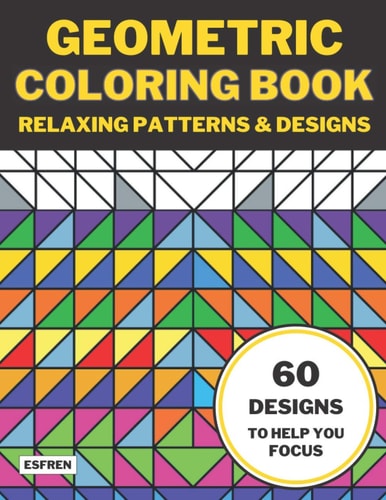 Geometric Coloring Book Relaxing Patterns & Designs