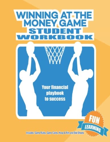 Winning At The Money Game Student Workbook