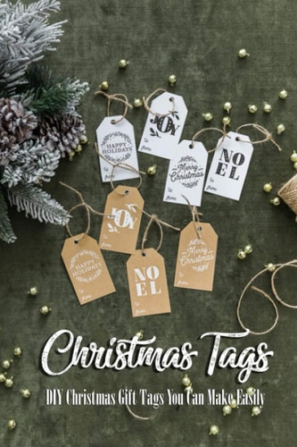 Christmas Tags DIY Christmas Gift Tags You Can Make Easily: Gift for Christmas