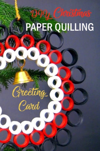 DIY Christmas Paper Quilling Greeting Card Gift for Christmas