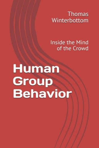 Human Group Behavior Inside the Mind of the Crowd