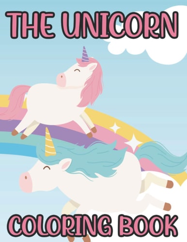 The Unicorn Coloring Book Illustrations And Designs To Color For Young Unicorn Lovers, Cute Coloring Pages For Girls