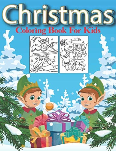 Christmas Coloring Book For Kids 45 Cute Coloring Pages About Christmas