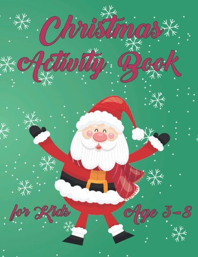 Christmas Activity Book for Kids Age 3-8 Cute Santa Simple Green Background Activity Book For Kids and Kindergartener