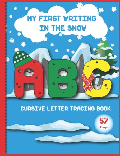 My First Writing in the Snow Cursive Letter Tracing Book