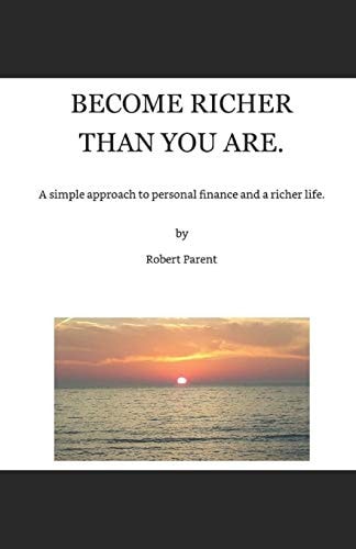 BECOME RICHER THAN YOU ARE.