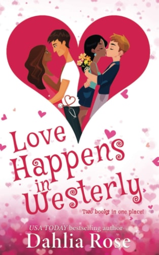 Love Happens In Westerly Book 1 and 2
