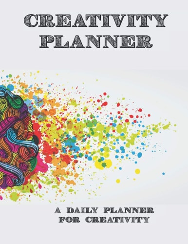 Creativity Planner A Daily Planner For Creativity