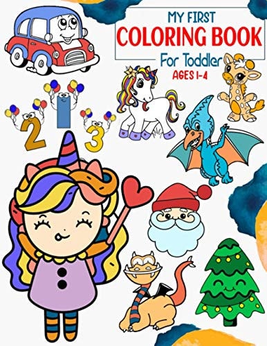 My First Coloring Book for Toddler Ages 1-4 Baby Coloring Book 1 Year/Toddler Coloring Books Ages 1-4/75 Big Picture Coloring Books for Toddlers