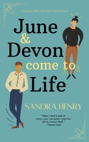 June and Devon Come to Life A Queer Circumstances Romance