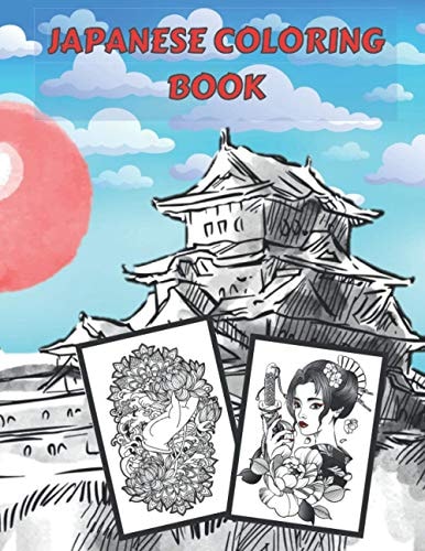 Japanese Coloring Book For Adult and Teens - Relaxation and Stress Relief - Gift