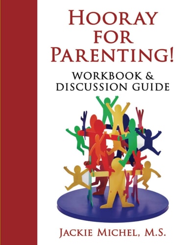 Hooray For Parenting Workbook & Discussion Guide