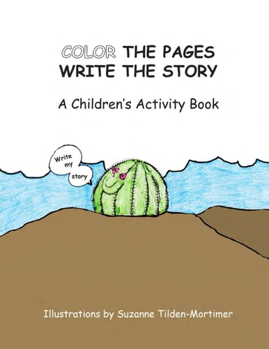 Color the Pages Write the Story A Children's Activity Book