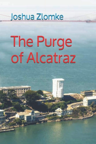 The Purge of Alcatraz