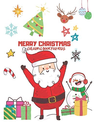 Merry Christmas Coloring Book for Kids The Perfect Christmas Gift for Children