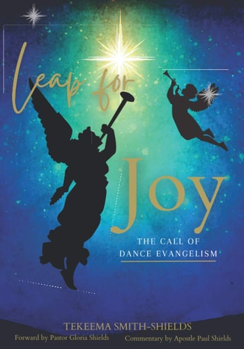 Leap for Joy The Call of Dance Evangelism