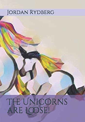 The Unicorns are Loose!