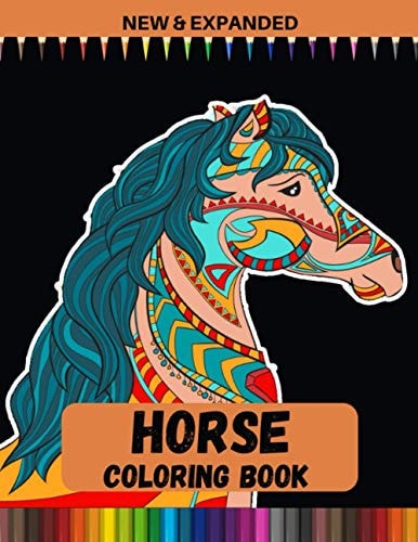 Horse Coloring Book (New & Expanded) A Fun Coloring Book For Horse Lovers