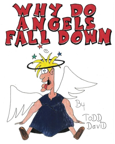 Why Do Angels Fall Down