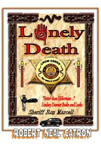 Lonely Death Sheriff Ron Marcell