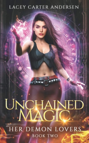 Unchained Magic A Paranormal Reverse Harem Romance