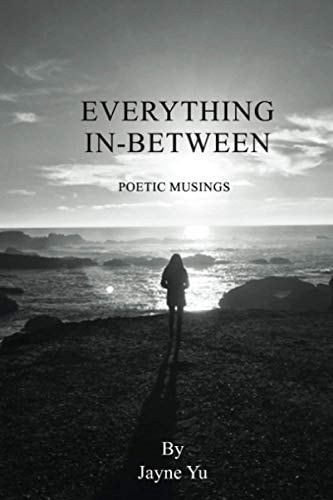 Everything In-between Poetic Musings