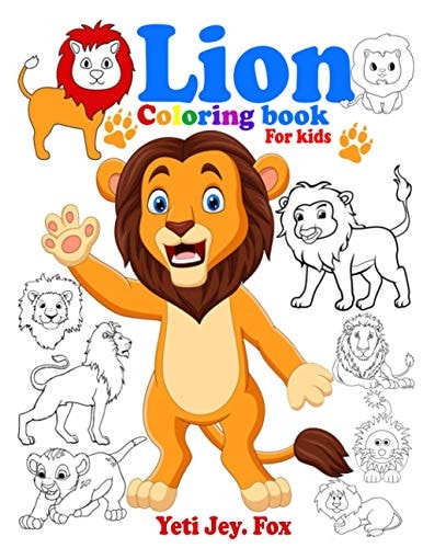 Lion Coloring Book for Kids Little and Big Kids Lion Coloring Book for 3-5-6-7-8-9-10-11-12 Years Old Kids