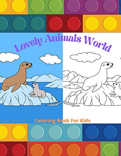 Lovely Animals World - Coloring Book For Kids Sea Animals, Farm Animals, Jungle Animals, Woodland Animals and Circus Animals