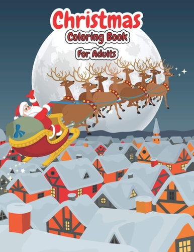 Christmas Coloring Book For Adults Christmas Adult Coloring Book An Adult Coloring Book with Cute Holiday Designs and Relaxing Patterns