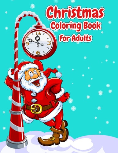 Christmas Coloring Book For Adults Christmas Adult Coloring Book Easy Large Print Winter Christmas Scenes For Adults, Seniors and Children, Festive Scenes, Winter Scenes, Christmas Decorations, Holiday Coloring Book