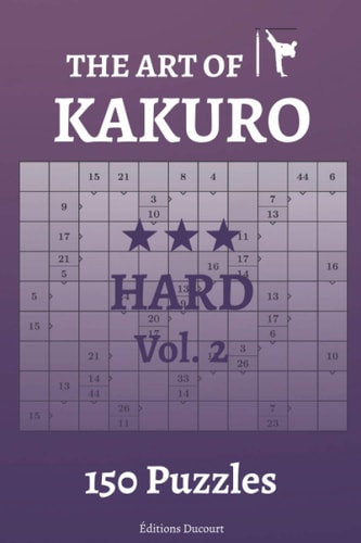 The Art of Kakuro Hard Vol. 2