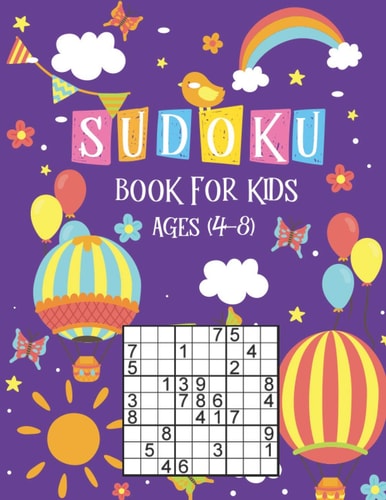 Sudoku Book for Kids Ages 4-8 The Super Sudoku Book For Smart Kids Ages 4-8, Sudoku Activity Book for Kids Sudoku 9x9, Very Easy Sudoku for Beginners, All Easy Sudoku Puzzle Books for Kids