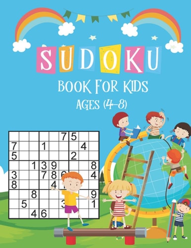 Sudoku Book for Kids Ages 4-8 Sudoku Puzzle Book For Kids Ages 4-8, Brain Games 196 Sudoku Puzzles Activity Books For Kids 4-8 Year Old, Sudoku Puzzle for Clever Kids 6x6 & With Solutions, Perfectly to Improve Memory