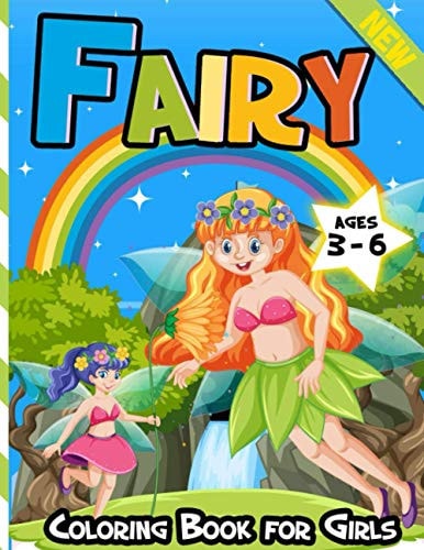 Fairy Coloring Book for Girls Ages 3-6 Mermaids, Fairies: Coloring Book For Girls Age 3-6 - More Than 25 Cute Illustrations For Kids