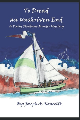 To Dread an Unshriven End A Daisy Fleabane Murder Mystery