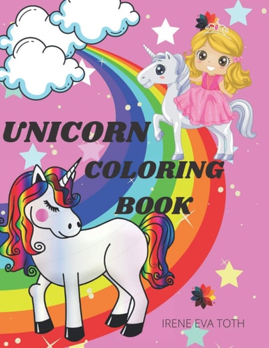Unicorn Coloring Book Amazing Fantasy Unicorn Coloring Designs- Easy Fun and Cute Coloring Pages Featuring Unicorns & Rainbow - Unicorn Coloring and Activity Book For Kids Ages 4-8