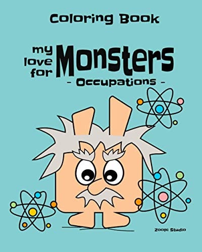 My Love for Monsters - Occupations Coloring Book