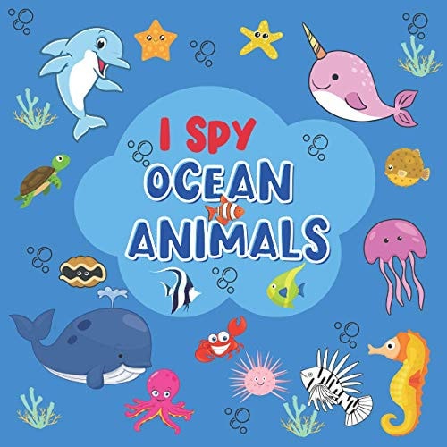 I Spy Ocean Animals Coloring and Guessing Game for Toddler, Preschool (Sea Creatures Activity Book)