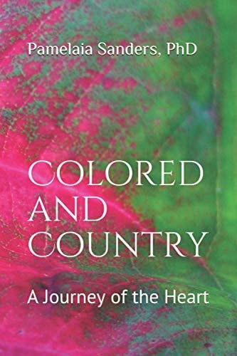 Colored and Country A Journey of the Heart