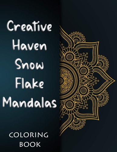 Creative Haven Snowflake Mandalas Coloring Book (Creative Haven Coloring Books)