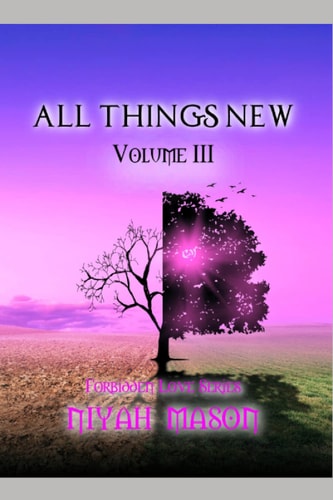 All Things New Volume III