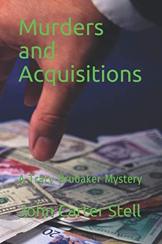 Murders and Acquisitions A Tracy Brubaker Mystery