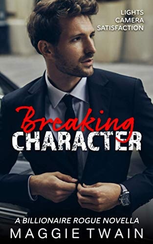 Breaking Character A Billionaire Rogue Novella